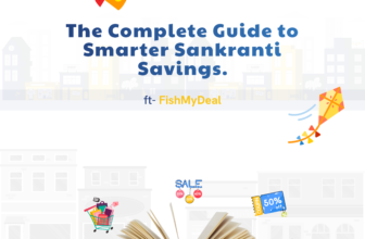 Sankranti savings playbook showing smart shopping on fashion, food, travel and gadgets with FishmyDeal