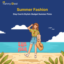 Stay Cool & Stylish: Budget Summer Picks